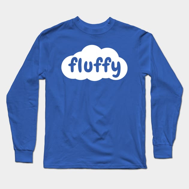 Fluffy Long Sleeve T-Shirt by Everydaydesigns